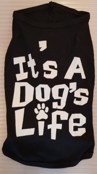 Hundeshirt It´s a Dog´s Life